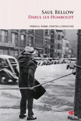 Darul lui Humboldt &amp;ndash; Saul Bellow foto