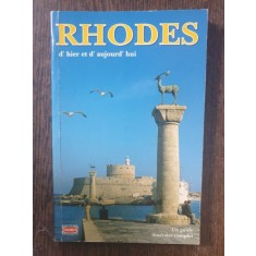 Rhodes d&#039;hier et d&#039;aujourd&#039;hui