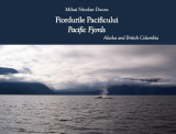 Fiordurile Pacificului | Mihai Nicolae Ducea, Casa