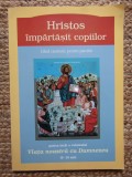 Hristos impartasit copiilor, part. 1 Constantin Naclad