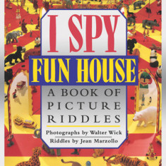 I Spy Fun House: A Book of Picture Riddles