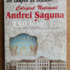 Un templu al culturii Colegiul National Andrei Saguna. 150 de ani dedicatie