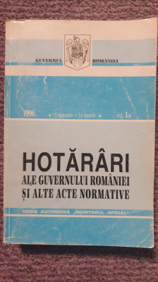 Hotarari ale Guvernului Romaniei si alte acte normative 1996, 800 pg foto