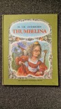 THUMBELINA - Andersen (Degetica)