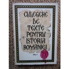 CULEGERE DE TEXTE PENTRU ISTORIA ROMANIEI VOL.1-STEFAN PASCU LIVIU MAIOR