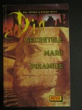 Din secretele marii piramide-Bill Schule,Edgar Pettit