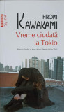 VREME CIUDATA LA TOKIO-HIROMI KAWAKAMI