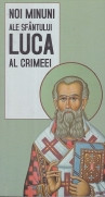 Noi minuni ale Sfantului Luca al Crimeei foto