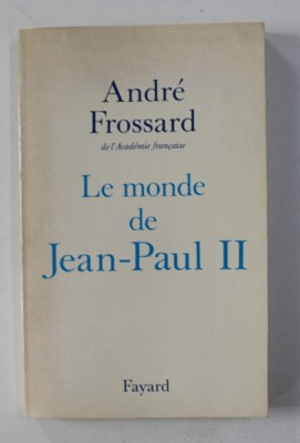 LE MONDE DE JEAN - PAUL II par ANDRE FROSSARD , 1991 foto