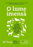 Cumpara ieftin O lume imensa. Ce ne spun simturile animalelor despre lumile ascunse din jurul nostru/Ed Yong