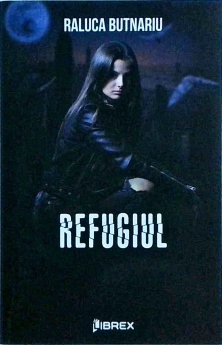 Raluca Butnariu - Refugiul