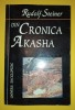 Rudolf Steiner - Din Cronica Akasha, Univers Enciclopedic 1997, Spiritualitate Ezoterism