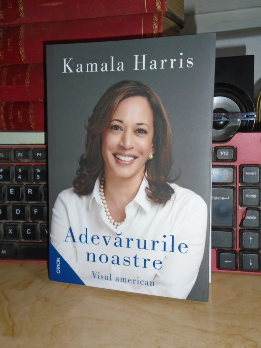 KAMALA HARRIS - ADEVARURILE NOASTRE _ VISUL AMERICAN , 2022 #