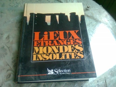 LIEUX ETRANGES. MONDES INSOLITES (CARTE IN LIMBA ENGLEZA) foto