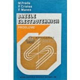 Bazele electrotehnicii. Probleme - 1980 - Marius Preda (M187)