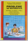 PROBLEME DE MATEMATICA , PENTRU CLASELE A VIII -A , TESTE NATIONALE , CLASE DE EXCELENTA SI CONCURSURI de PROFESOR POPA DIMITRU , 2005