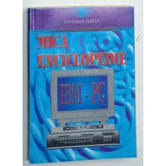 MICA ENCICLOPEDIE IBM - PC de PETRE RAU , 1996