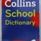 COLLINS SCHOOL DICTIONARY , 2010