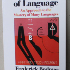 THE LOOM OF LANGUAGE , AN APPROACH TO THE MASTERY OF MANY LANGUAGES by FREDERICK BODMER , 1985