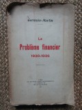 Le Probl&egrave;me financier 1930-1936 - Germain-Martin