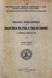 1304SPN Rivalitatea polono-austriacă și orientarea politică a Țărilor Rom&acirc;ne la sf&acirc;rșitul secolului XVII de Ioan Moga, 1933, Cluj