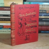 MARK TWAIN - TOM SAWYERS , ABENTEUER UND STREICHE / AVENTURILE SI FARSELE LUI TOM SAWYER , STUTTGART , 1892 #
