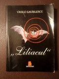 Vasile Gavrilescu (dedicație) - Liliacul