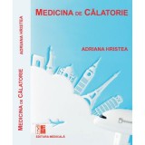 Medicina de calatorie - Adriana Hristea