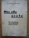 ALEXANDRINA FALCOIANU - DIN ZILE GRELE ( UN EXAMEN DE CONSTIINTA SI UN RASPUNS ) - 1937