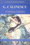 Enigma Otiliei - George Calinescu - Editura Cartex 2000 - Literatura Romana Moderna - 538 Pagini - Paperback