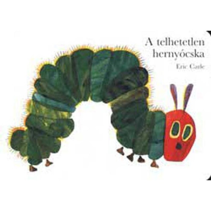 A telhetetlen herny&oacute;cska - Eric Carle