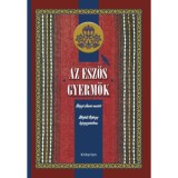 Az esz&ouml;s gyerm&ouml;k - B&aacute;gyi J&aacute;nos mes&eacute;i B&ouml;z&ouml;di Gy&ouml;rgy lejegyz&eacute;s&eacute;ben - B&aacute;gyi J&aacute;nos