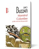 Monstrul Colombre si alte cincizeci de povestiri - Dino Buzzati - Editura Polirom