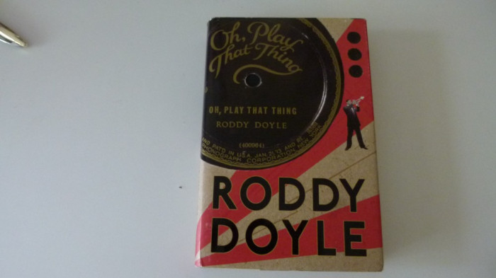 Oh, play that thing - Roddy Doyle