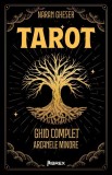 Tarot. Ghid complet: Arcanele minore - Naran Gheser, Librex media international
