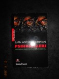 JUAN ANTONIO CEBRIAN - PSIHOKILLERI. PORTRETELE CELOR MAI CUNOSCUTI CRIMINALI