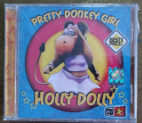 Holly Dolly &ndash; Pretty Donkey Girl , cd sigilat