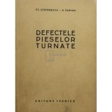 Cl. Stefanescu - Defectele pieselor turnate (Editia: 1957)