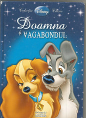 H(0) Doamna si vagabondul, COLECTIA DISNEY CLASIC. Editura Adevarul Egmont 2009 foto