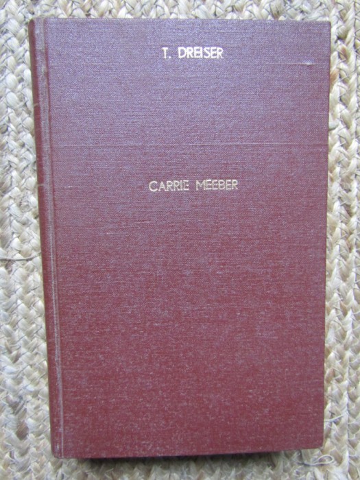 Carrie Meeber - Theodore Dreiser