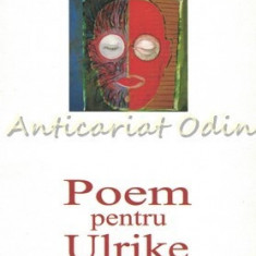 Poem Pentru Ulrike - Florin Dan Prodan