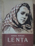 Lenta - Francisc Munteanu, ilustratii Aurel Stoicescu, Editura Tineretului 1954, roman