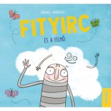 Fityirc &eacute;s a felhő - D&aacute;niel Andr&aacute;s