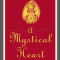 A Mystical Heart: 52 Weeks in the Presence of God