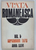 VIATA ROMANEASCA , REVISTA A UNIUNII SCRIITORILOR , ANUL XXVI , NUMARUL 9 , SEPTEMBRIE , 1973