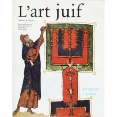 Gabrielle Sed - Rajna, L&#039;art juif, Citadelles &amp; Mazenod, 1995