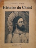 Giovanni Papini - Histoire du Christ (Editia: 1923)