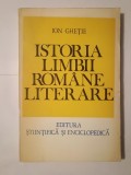 Ion Gheție - Istoria limbii rom&acirc;ne literare: privire sintetică