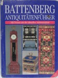 Battenberg Antiquit&auml;tenf&uuml;hrer. Ausgabe 1996/97. Mit Preisen aus der aktuellen Auktionssaison (Ghidul antic Battenberg. Numărul 1996/97. Cu prețur