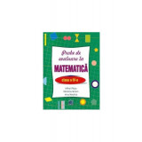 Probe de evaluare la matematică, clasa IV - Paperback - Mihail Roşu, Irina Nechita, Niculina Ilarion - Didactica Publishing House